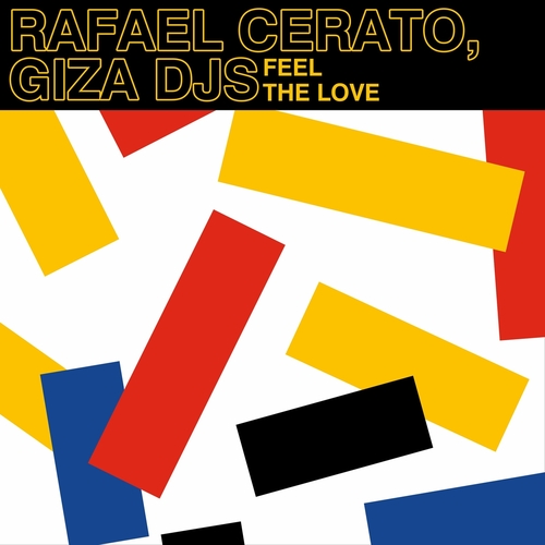 Rafael Cerato & Giza DJs - Feel The Love [TR065BP]